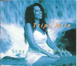 Trine Rein - Stay With Me Baby