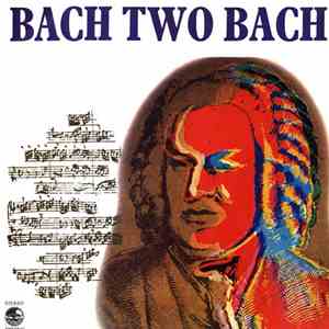 Various - Bach Two Bach