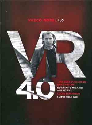 Vasco Rossi - 4.0 (...Ma Cosa Vuoi Che Sia Una Canzone... & Non Siamo Mica  ...