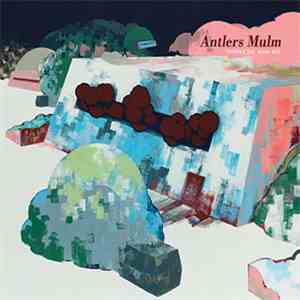 Antlers Mulm - Touring The Moon Bog