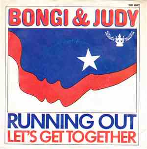Bongi And Judy - Running Out / Let's Get Together