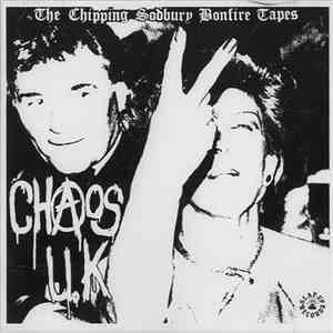 Chaos U.K - The Chipping Sodbury Bonfire Tapes
