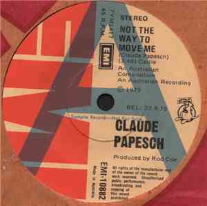 Claude Papesch - Not The Way To Move Me
