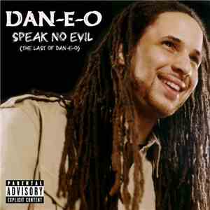 Dan-E-O - Speak No Evil (The Last Of Dan-E-O)