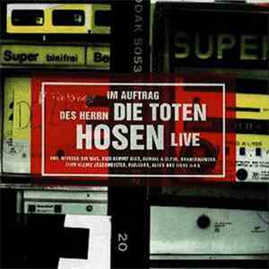 Die Toten Hosen - Im Auftrag Des Herrn... Live