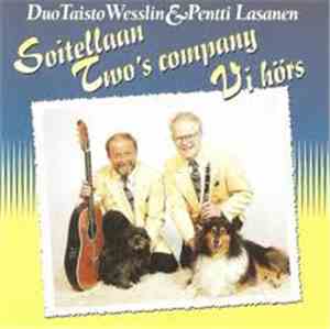 Duo Taisto Wesslin & Pentti Lasanen - Soitellaan / Vi Hörs / Two's Company