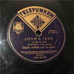 Eddie Tower and His Band - John's Idea / John Silver