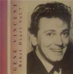Gene Vincent - Rebel Heart Vol. 7