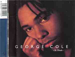 George Cole - To Think