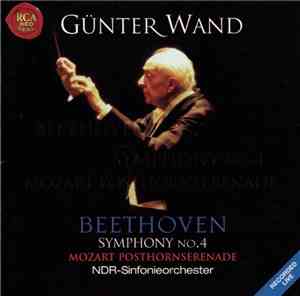 Günter Wand, NDR Sinfonieorchester - Beethoven: Symphony No. 4 / Mozart: Posthornserenade