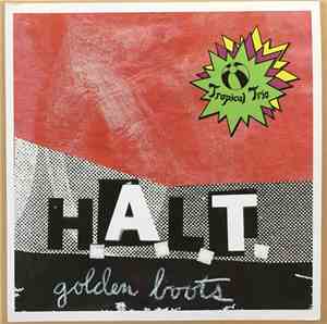 Golden Boots Tropical Trio - H.A.L.T.