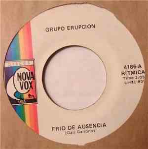 Grupo Erupcion - Frio De Ausencia / Descubrelo