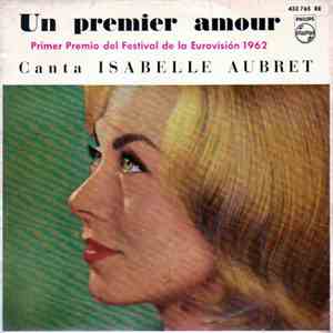 Isabelle Aubret - Un Premier Amour - Primer Premio Del Festival De La Eurov ...