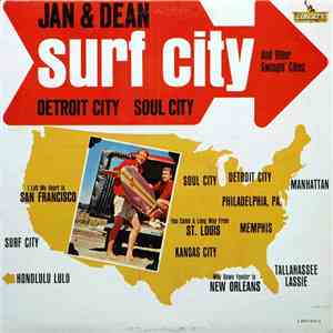 Jan & Dean - Surf City And Other Swingin' Cities