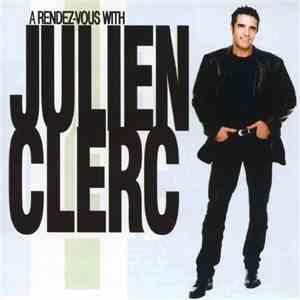 Julien Clerc - A Rendez-Vous With Julien Clerc