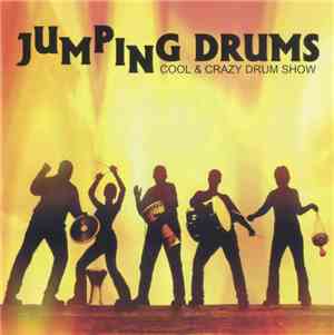 Jumping Drums - Rhythmania (Cool & Crazy Drum Show)