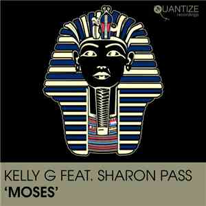 Kelly G Feat. Sharon Pass - Moses