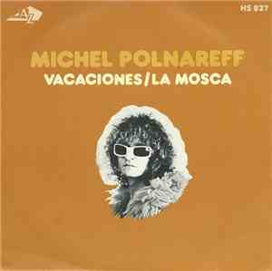 Michel Polnareff - Vacaciones / La Mosca