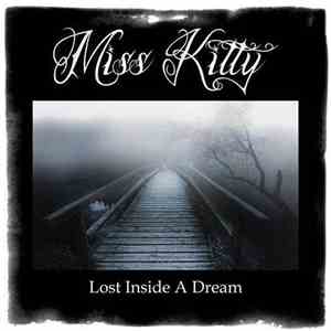 Miss Kitty  - Lost Inside A Dream