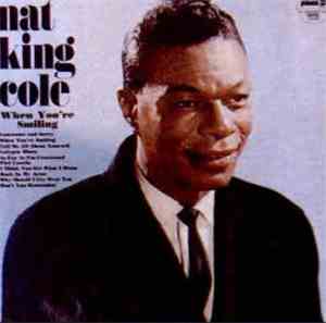 Nat King Cole - When You're Smiling