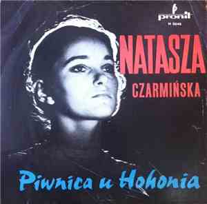 Natasza Czarmińska - Piwnica u Hohonia
