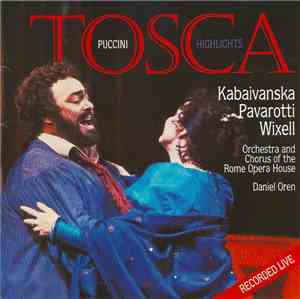 Puccini / Kabaivanska · Pavarotti · Wixell / Orchestra And Chorus Of The Ro ...