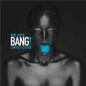 Reni Jusis - Bang!