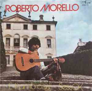Roberto Morello - E Ti Amo Cosi'