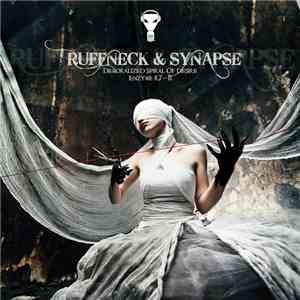 Ruffneck & Synapse  - Demoralized Spiral Of Desire