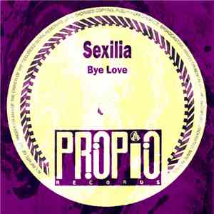 Sexilia - Bye Love