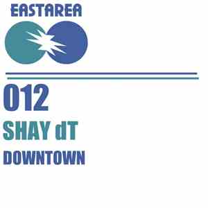 Shay dT - Downtown