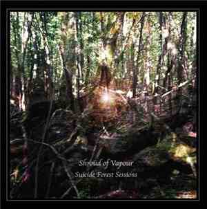Shroud of Vapour - Suicide Forest Sessions