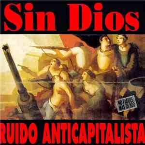 Sin Dios / Tarzan... - Ruido Anticapitalista