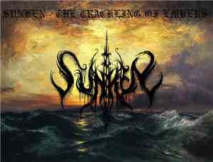 Sunken  - The Crackling Of Embers