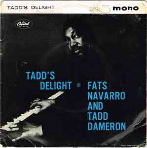 Tadd Dameron And His Orchestra - Tadd's Delight