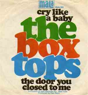 The Box Tops - Cry Like A Baby / The Door You Closed To Me