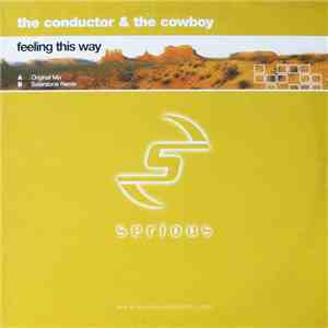 The Conductor & The Cowboy - Feeling This Way
