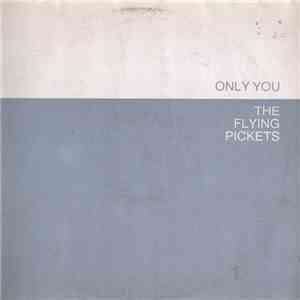 The Flying Pickets - Only You