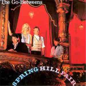 The Go-Betweens - Spring Hill Fair