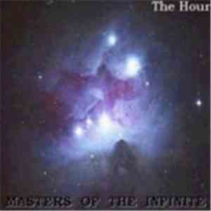 The Hour - Masters Of The inifinite