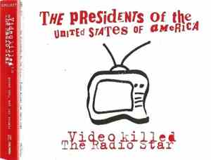 The Presidents Of The United States Of America - Video Killed The Radio Sta ...