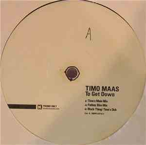 Timo Maas - To Get Down