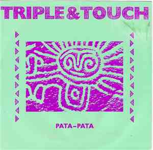 Triple & Touch - Pata - Pata