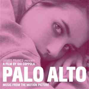 Various - Palo Alto (Music From The Motion Picture)