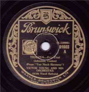 Victor Young And His Orchestra - Thanks / The Day You Came Along