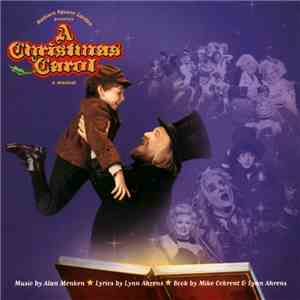 Alan Menken, Lynn Ahrens, Mike Ockrent - A Christmas Carol: A Musical