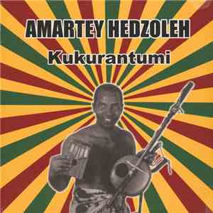 Amartey Hedzoleh - Kukurantumi