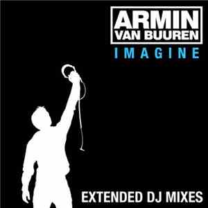 Armin van Buuren - Imagine (Extended DJ Mixes)