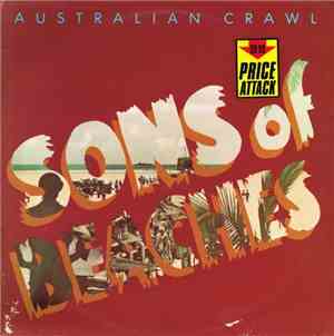 Australian Crawl - Sons Of Beaches