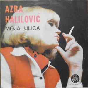Azra Halilović - Moja Ulica